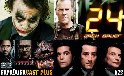 RapaduraCast Plus 028! - Coringa Satanás, Batman, Pinóquio, 24 Horas, Sherlock Holmes 2 e O Espião que Sabia Demais