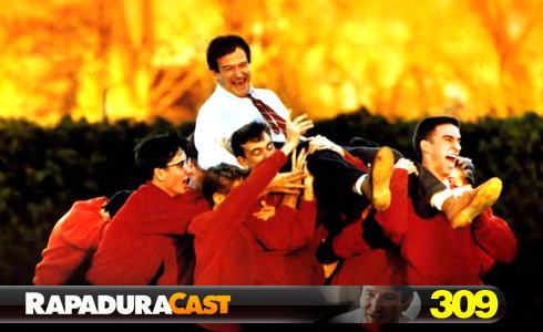 RapaduraCast 309 - Forever: Sociedade dos Poetas Mortos