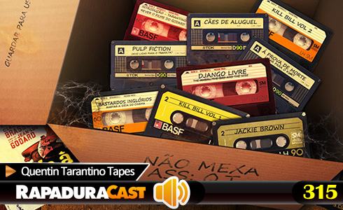RapaduraCast 315 - Quentin Tarantino Tapes