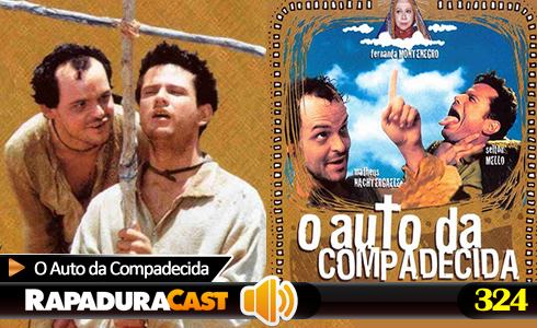 RapaduraCast 324 - O Auto da Compadecida